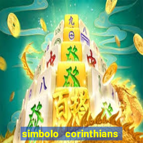 simbolo corinthians copiar e colar